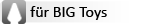 f�r gro�e Toys
