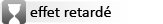 effets retard�s