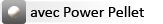 avec Power Pellet